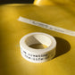 I Am Creating the Life of My Dreams — Affirmation Washi Tape