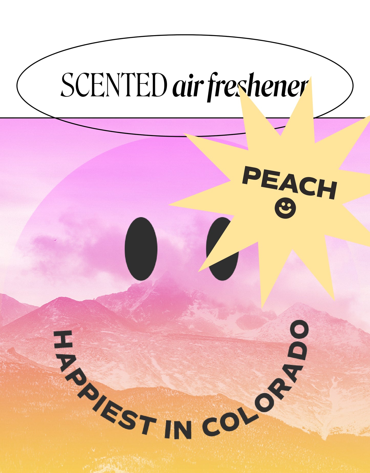 Happiest in Colorado — Peach Scented Air Freshener