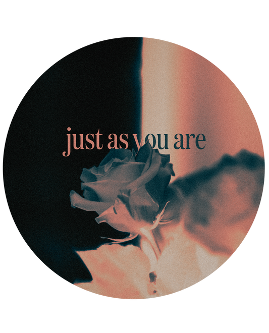 just as you are | Vinyl Affirmation Sticker | Junk Journal Sticker