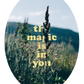 Affirmation Sticker Set — "The Magic is in You" Collection